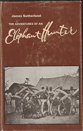 THE ADVENTURES OF AN ELEPHANT HUNTER (11)