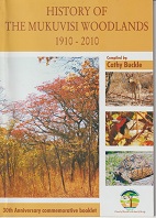 HISTORY OF THE MUKUVISI WOODLANDS 1910-2010