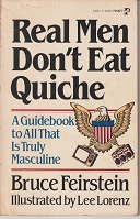 REAL MEN DON'T EAT QUICHE